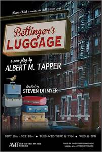 AMT Theater Presents Bettinger’s Luggage
