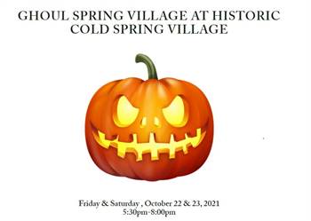 4th Annual Ghoul Spring Village @ Historic Cold Spring Village